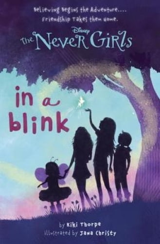 Never Girls #1: in a Blink (Disney: the Never Girls)