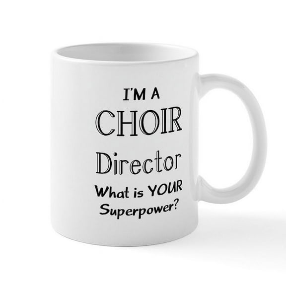 CafePress - Choir Director Mug Mugs - 11 oz Ceramic Mug - Novelty Coffee Tea Cup