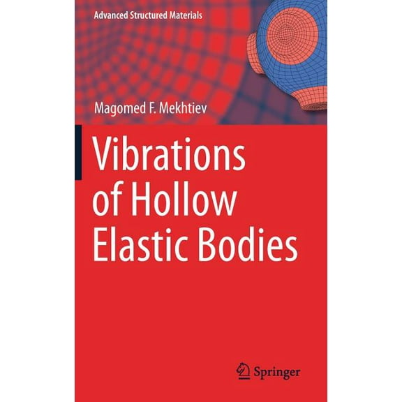 Advanced Structured Materials Vibrations of Hollow Elastic Bodies, Book 88, (Hardcover)