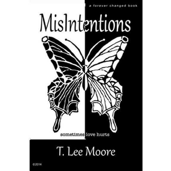 Forever Changed: MisIntentions (Series #1) (Paperback)