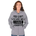 thumbnail image 3 of You Cant Scare Me I Have 4 Daughters Zip Up Hoodie Men's Women's Brisco Brands S, 3 of 6