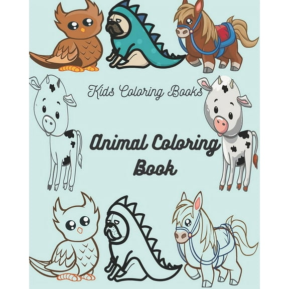 Kids Coloring Books Animal Coloring Book: For Kids Aged 3-10 51 page 8×10 (Paperback)