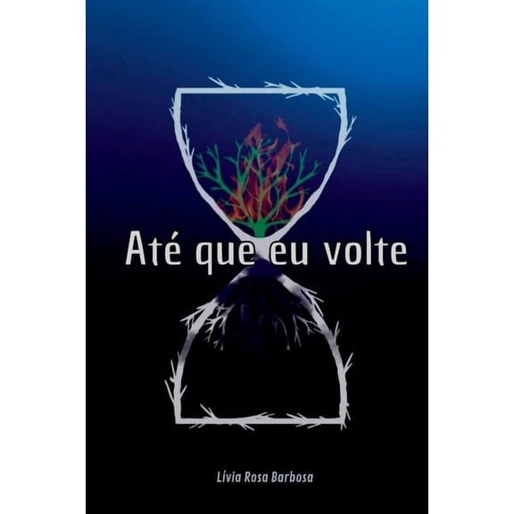 Até Que Eu Volte., (Paperback)