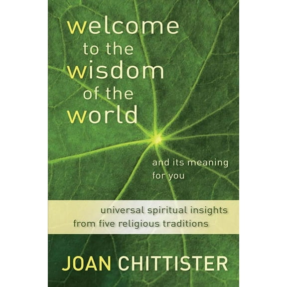 Welcome to the Wisdom of the World and Its Meaning for You (Paperback)