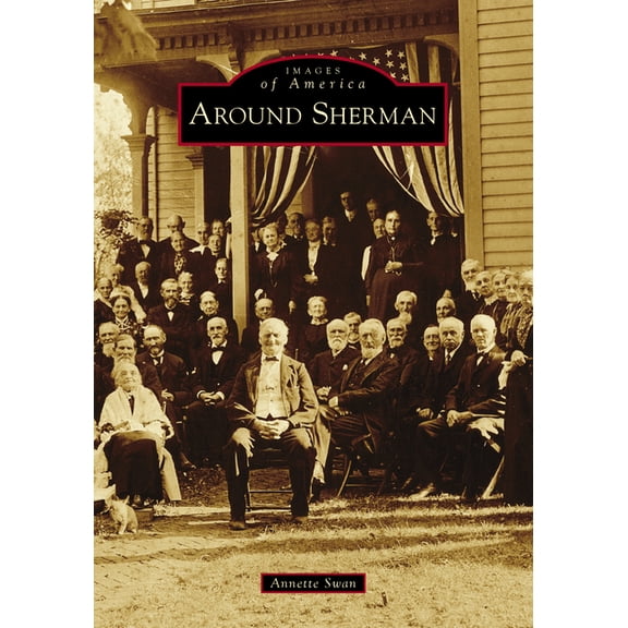 Images of America Around Sherman, (Paperback)