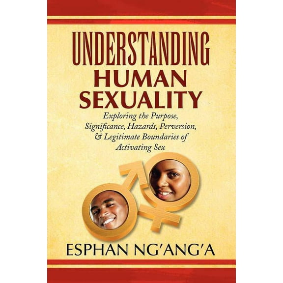 Understanding Human Sexuality, (Paperback)