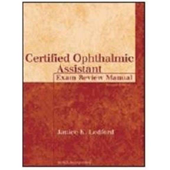 Pre-Owned Certified Ophthalmic Assistant Exam Review Manual (The Basic Bookshelf for Eyecare Professionals) (Paperback) 1556426429 9781556426421