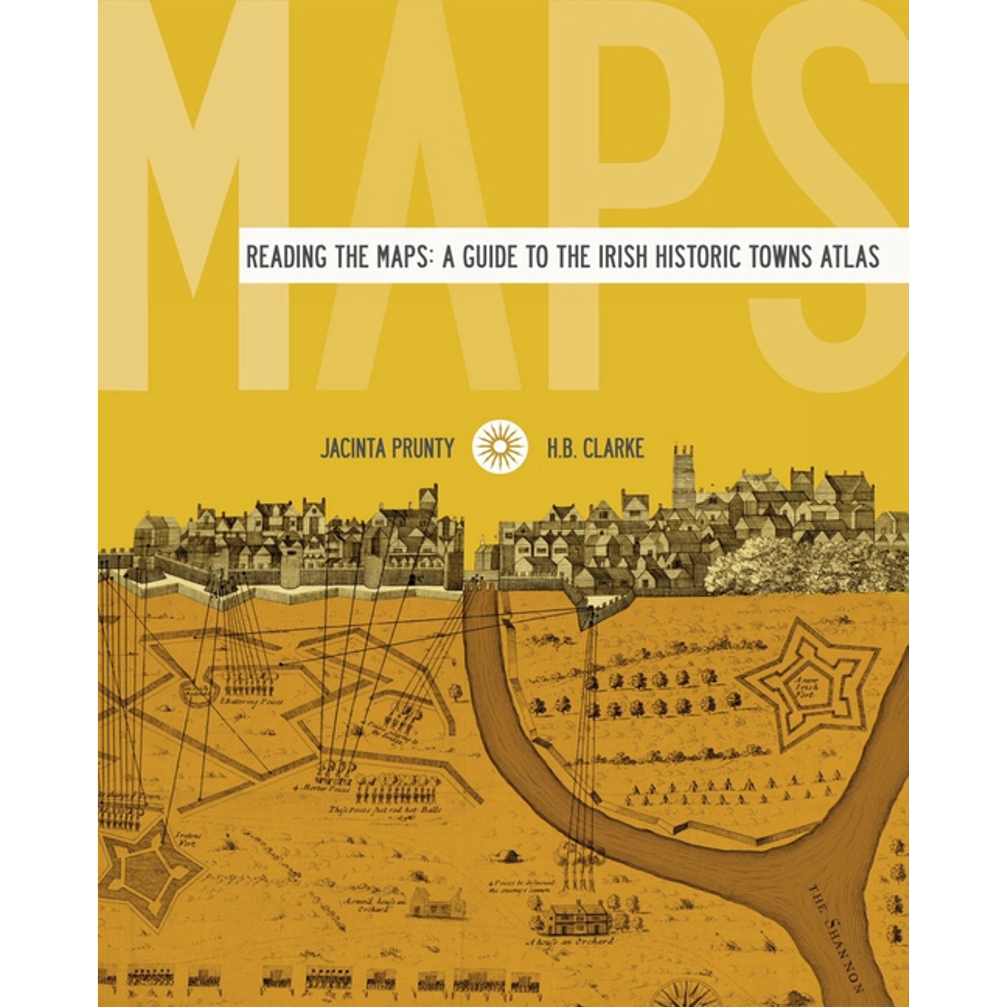 Reading the Maps: A Guide to the Irish Historic Towns Atlas