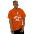 thumbnail image 4 of Cool What an Awesome Dad Looks Like Men's Graphic T Shirt Tees Brisco Brands S, 4 of 6