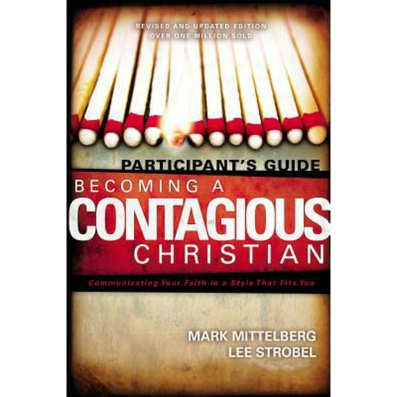 Pre-Owned Becoming a Contagious Christian Participants Guide: Communicating Your Faith in a Style That Fits You (Paperback)