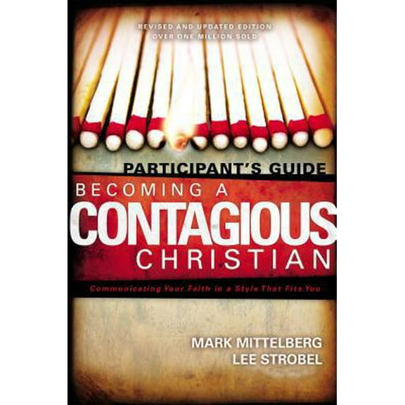 Pre-Owned Becoming a Contagious Christian Participants Guide: Communicating Your Faith in a Style That Fits You (Paperback) 0310257875 9780310257875