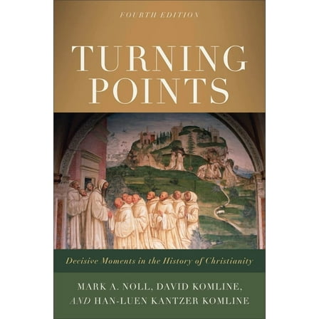 Turning Points: Decisive Moments in the History of Christianity, (Paperback)