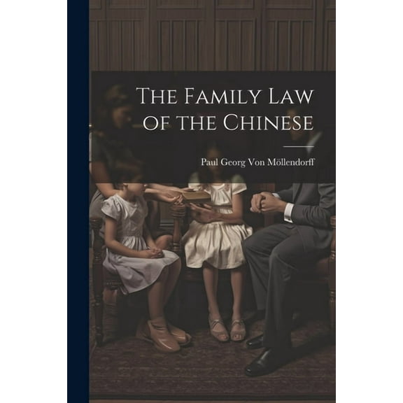 The Family Law of the Chinese (Paperback)
