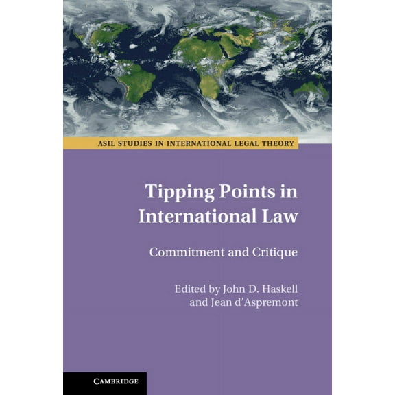 ASIL Studies in International Legal Theo Tipping Points in International Law, (Hardcover)