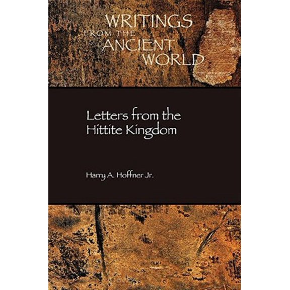 Pre-Owned Writings from the Ancient World: Letters from the Hittite Kingdom (Paperback)