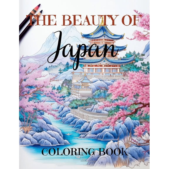 The Beauty of Japan: Relaxing Adult Coloring Book with 50 Large Coloring Pages, (Paperback)