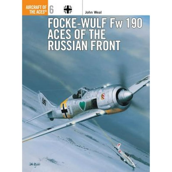Pre-Owned Focke-Wulf FW 190 Aces of the Russian Front (Paperback 9781855325180) by John Weal