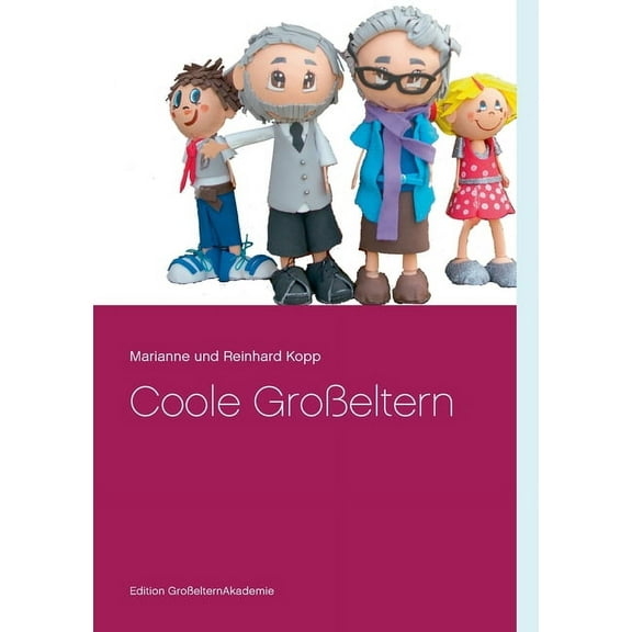 Coole GroÃeltern, (Paperback)