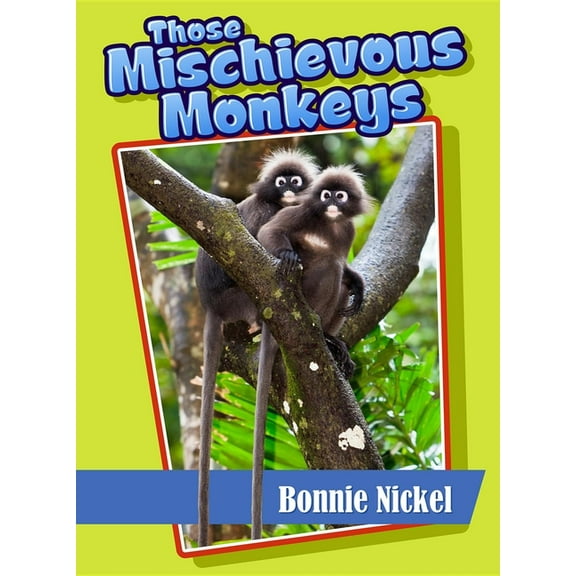Those Amazing Animals: Those Mischievous Monkeys (Hardcover)