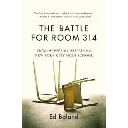 The Battle for Room 314: My Year of Hope and Despair in a New York City High School, Pre-Owned (Hardcover)