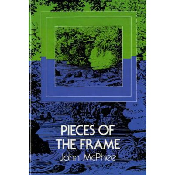 Pre-Owned Pieces of the Frame (Hardcover) 0374232814 9780374232818
