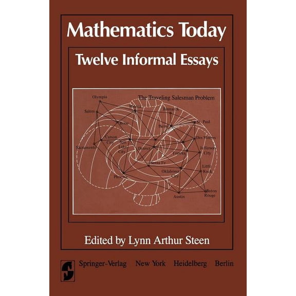 Mathematics Today Twelve Informal Essays, (Paperback)