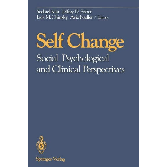 Self Change: Social Psychological and Clinical Perspectives, (Paperback)