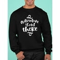 thumbnail image 2 of Adventure Is Out There!  Sweatshirt Men -Image by Shutterstock, Male Small, 2 of 4