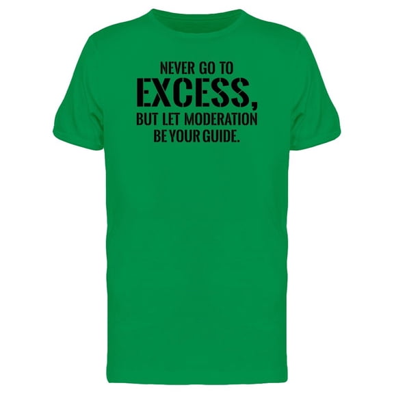Let Moderation Be Your Guide Tee Men's -Image by Shutterstock