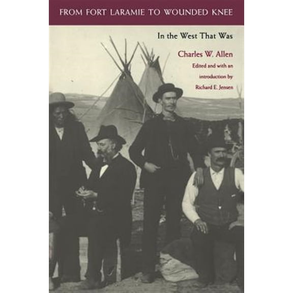 Pre-Owned From Fort Laramie to Wounded Knee : In the West That Was (Paperback)