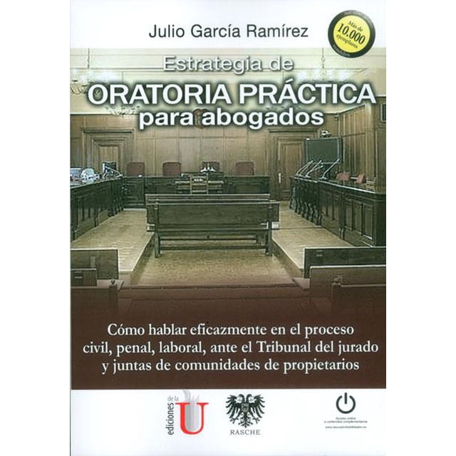 Estrategia de oratoria. Práctica para abogados Ediciones de la U 9789587624502