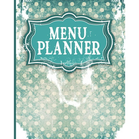 Menu Planner: Daily Food Journal & Meal Planning Menus - Vintage / Aged Cover (Best Food Planner App)