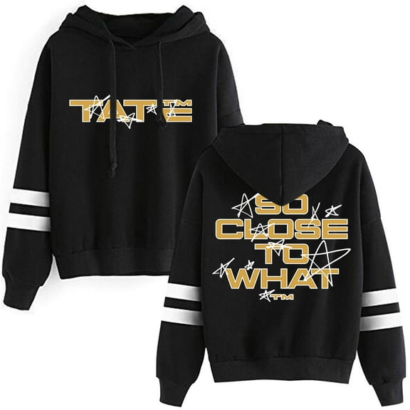 Tate Mcrae So Close To What Stars Hoodie Long Sleeve Hooded Sweatshirt Women Men Fashion Clothes