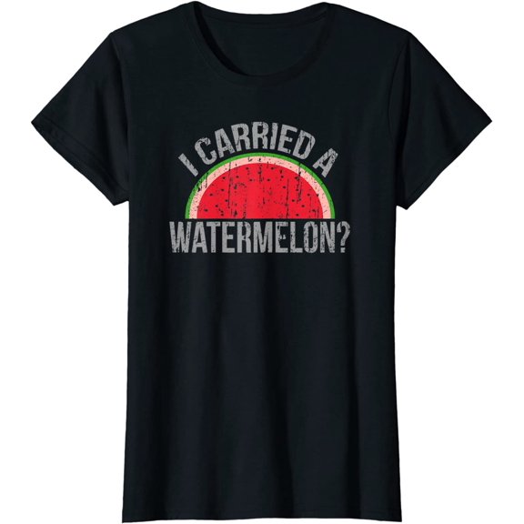 I Carried a Watermelon? Funny Dancing T-shirt for Dancers
