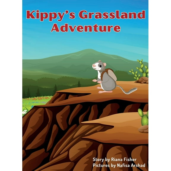 Kippy the Kangaroo Rat Kippy's Grassland Adventure, Book 2, (Hardcover)