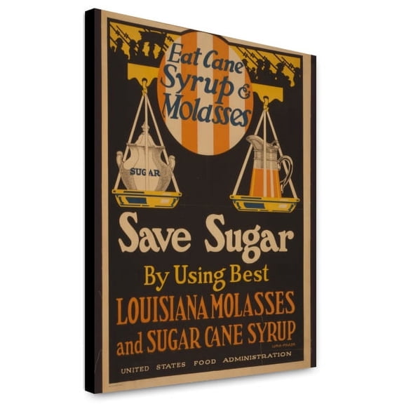 Canvas Print: Eat Cane Syrup & Molasses, Save Sugar By Using Best Louisiana