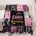 thumbnail image 3 of Queen Birthday Gifts for Women, Unique Happy Birthday Fleece Throw Blanket 50" x 60", Funny Women''s Birthday Decorations Gifts, Best Queen Birthday Gfit Ideas for Mom, Wife, Sister, Friends, Female, 3 of 6
