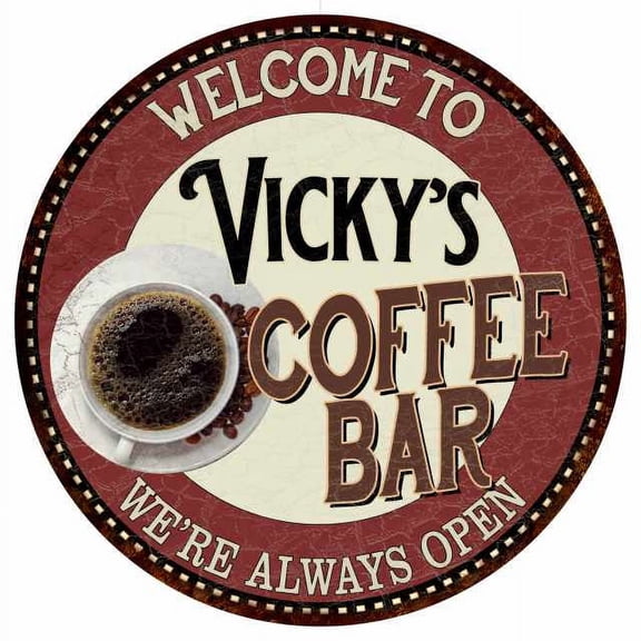 Vicky's Coffee Bar Round Metal Sign Kitchen Room Wall Décor 200120041379