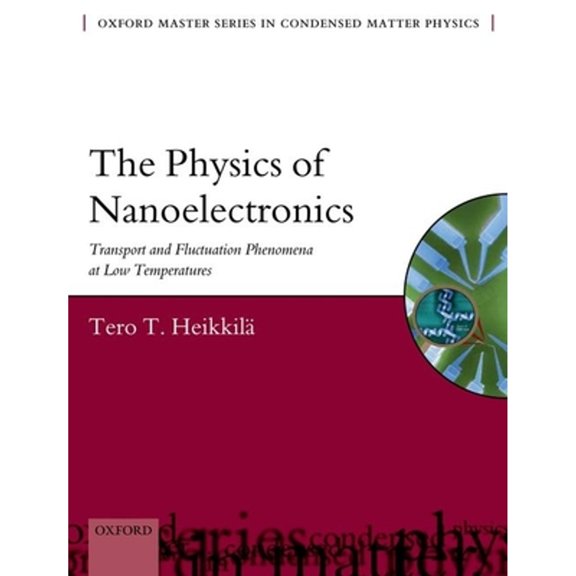 Oxford Master Physics The Physics of Nanoelectronics, (Hardcover)