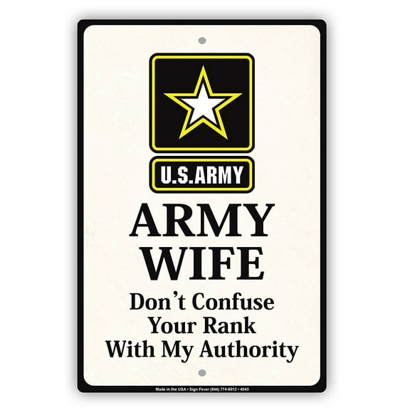 Star Graphic Army Wife Don't Confuse Your Rank With My Authority Humor Funny Caution Notice Aluminum Metal Sign 8"x12" Plate