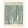 thumbnail image 1 of Rosenzweig and Heidegger: Between Judaism and German Philosophy, 1 of 3