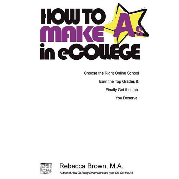 How To Make As in eCollege (Paperback) by Rebecca Brown