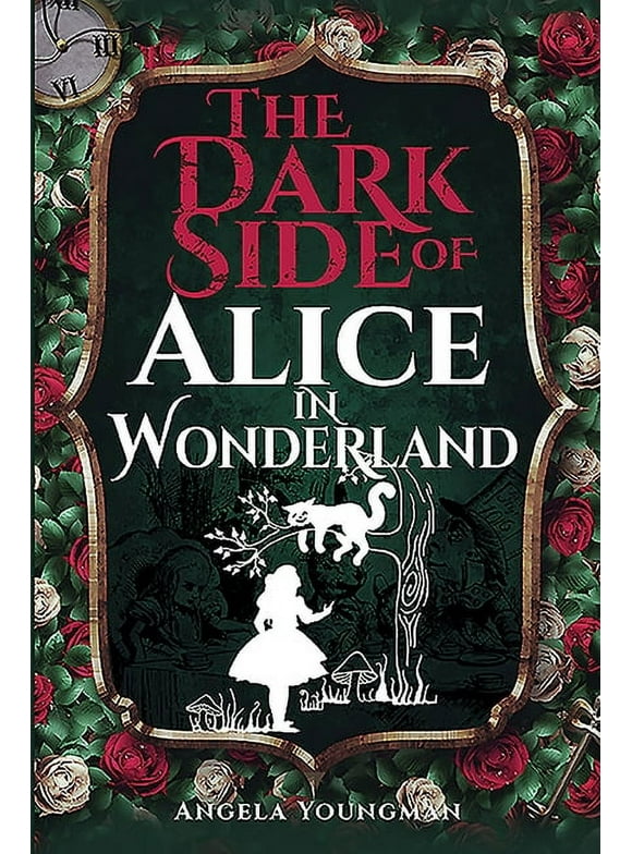 The Dark Side of Alice in Wonderland (Hardcover)