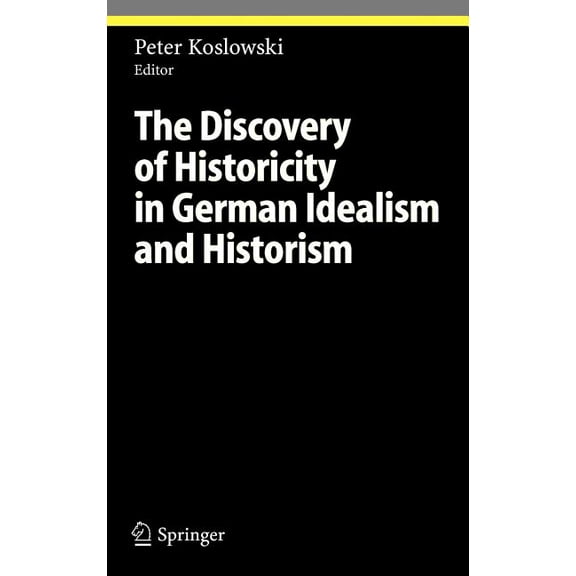 Ethical Economy The Discovery of Historicity in German Idealism and Historism, (Hardcover)