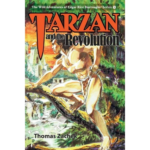 Wild Adventures of Edgar Rice Burroughs: Tarzan and the Revolution (Paperback)