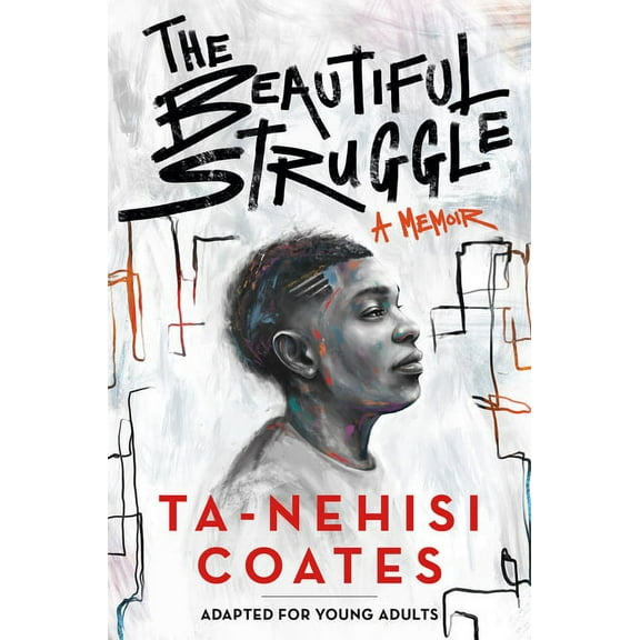The Beautiful Struggle: A Memoir: Adapted for Young Adults, (Paperback)