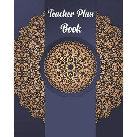 Teacher Plan Book: Blue Art Mandala Abstract, Academic Year Lesson Plan, Productivity, Time Management for Teachers (July 2019 - June 202