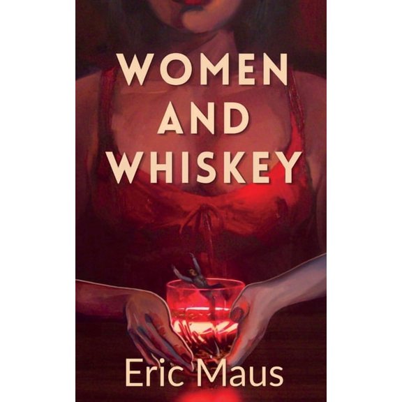 Women and Whiskey, (Paperback)