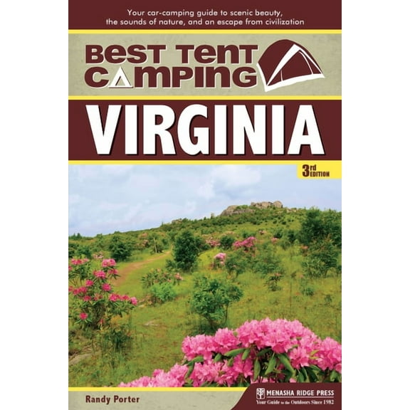 Best tent camping: virginia : your car-camping guide to scenic beauty, the sounds of nature, and an: 9780897325066