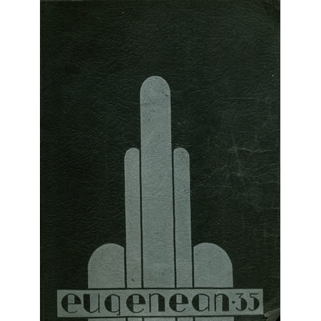 (Custom Reprint) Yearbook: 1935 Eugene High School - Eugenean Yearbook (Eugene, OR)